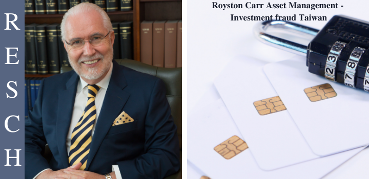 Royston Carr Asset Management - Investment Fraud Taiwan and Hong Kong