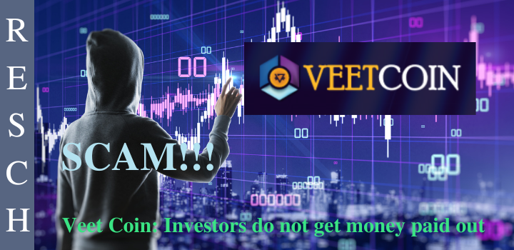 Veet Coin: No payout Veet Coin: Investments all misappropriated